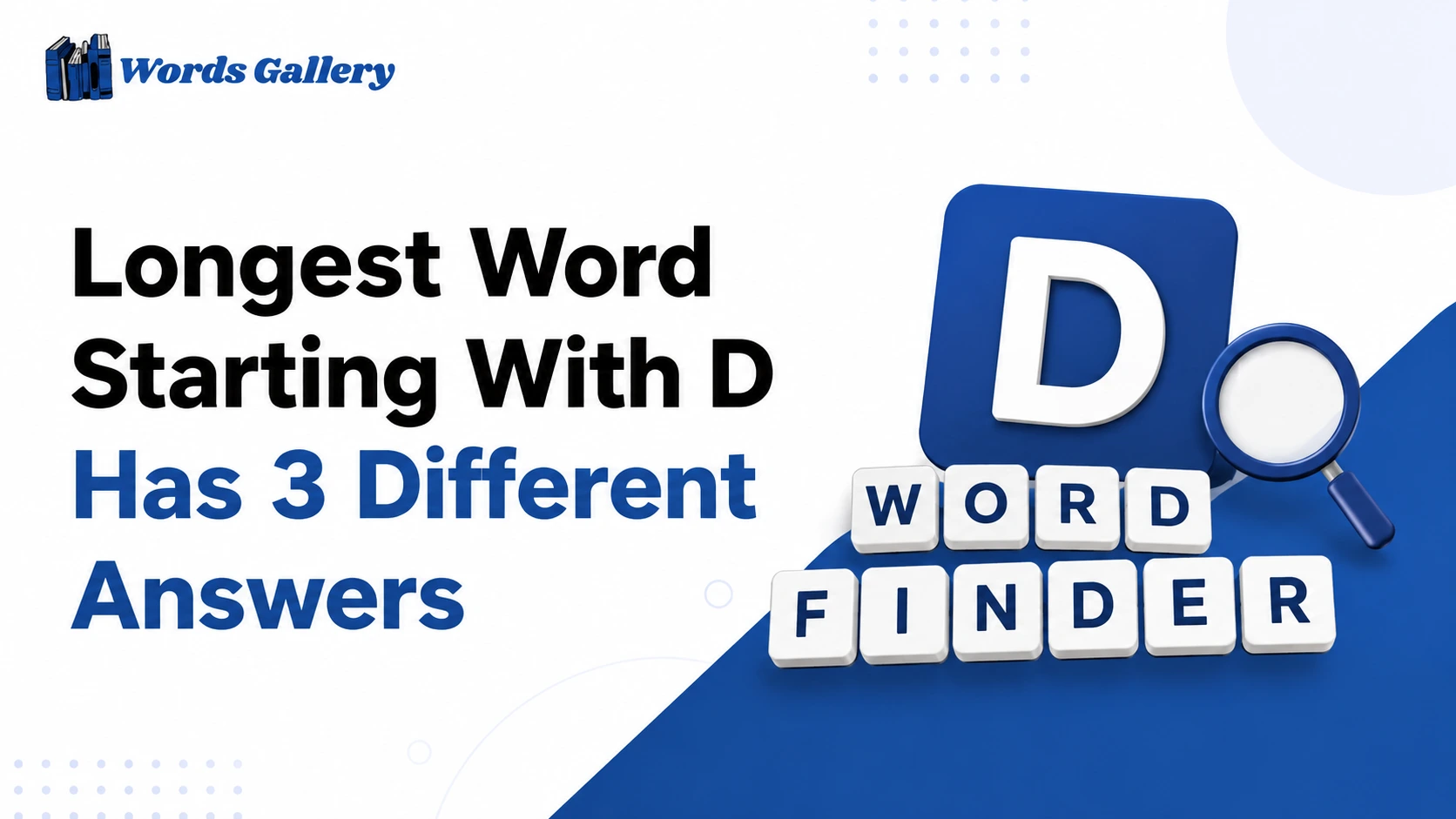 Longest Word Starting With D Has 3 Different Answers