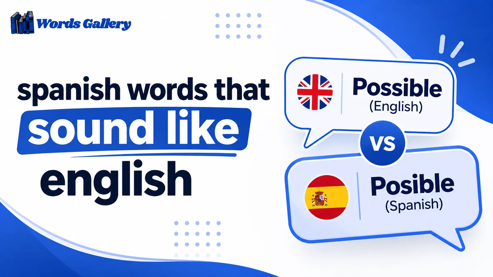 Spanish Words That Sound Like English (100+ List)